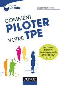 comment piloter votre tpe 1st edition g?rard enggasser 2100730517, 2100741098, 9782100730513, 9782100741090