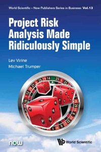 project risk analysis made ridiculously simple 1st edition virine lev, trumper michael 9814759376,