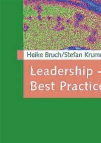 leadership best practices und trends 1st edition heike bruch, stefan krummaker, bernhard vogel 3834900796,