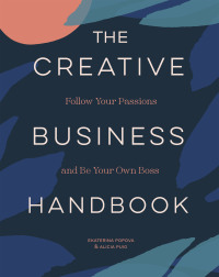 creative business 1st edition alicia puig, ekaterina popova 1797219057, 1797223097, 9781797219059,
