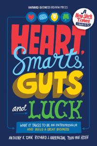 heart smarts guts and luck 1st edition anthony k. tjan, richard j. harrington, tsun yan hsieh 1422161943,