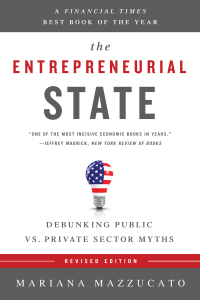 the entrepreneurial state 1st edition mariana mazzucato 1610396146, 9781610396141