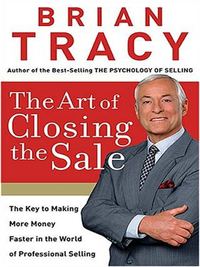 the art of closing the sale 1st edition brian tracy 0785214291, 141857791x, 9780785214298, 9781418577919
