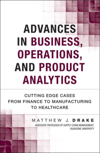advances in business operations and product analytics 1st edition matthew j. drake 0133963705, 0133975274,