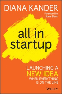 all in startup launching a new idea when everything is on the line 1st edition diana kander 1118857666,