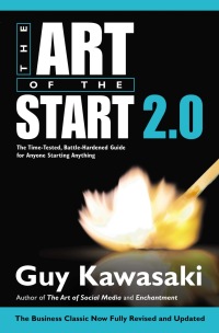the art of the start 2 0 1st edition guy kawasaki 1591847842, 0698193636, 9781591847847, 9780698193635