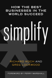 simplify 1st edition richard koch, greg lockwood 1599185997, 1613083548, 9781599185996, 9781613083543