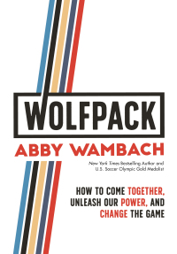 wolfpack 1st edition abby wambach 1250217709, 1250217695, 9781250217707, 9781250217691