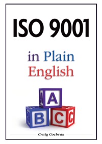iso 9001 in plain english 1st edition craig cochran 1932828206, 1932828370, 9781932828207, 9781932828375