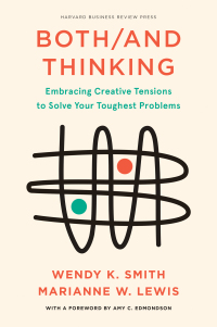 both/and thinking 1st edition wendy smith, marianne lewis 1647821045, 1647821053, 9781647821043, 9781647821050