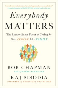 everybody matters 1st edition bob chapman, raj sisodia 1591847796, 0698190998, 9781591847793, 9780698190993
