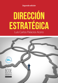 direcci n estrat gica 2nd edition luis carlos palacios acero 9587713818, 9587713826, 9789587713817,