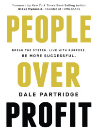 people over profit 1st edition dale partridge 0718021746, 0718021754, 9780718021740, 9780718021757