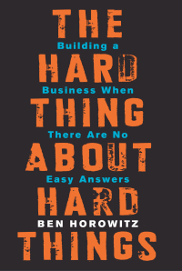 the hard thing about hard things 1st edition ben horowitz 0062273205, 0062273213, 9780062273208, 9780062273215
