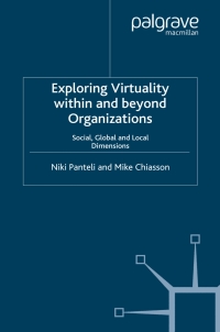 exploring virtuality within and beyond organizations 1st edition n. panteli 0230201288, 0230593976,
