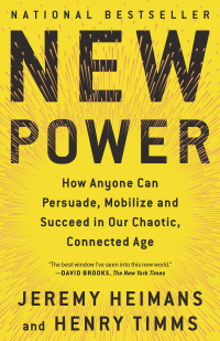 new power 1st edition jeremy heimans, henry timms 0385541112, 0385541120, 9780385541114, 9780385541121