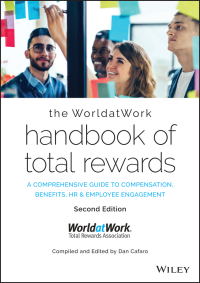 the worldatwork  of total rewards 2nd edition dan cafaro 1119682444, 1119682495, 9781119682448, 9781119682493