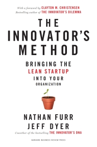 the innovators method 1st edition nathan furr, jeff dyer 1625271468, 1625271476, 9781625271464, 9781625271471