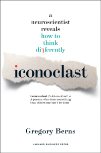 iconoclast 1st edition gregory berns 1422133303, 1422163652, 9781422133309, 9781422163658