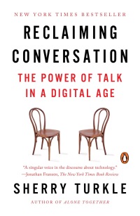 reclaiming conversation 1st edition sherry turkle 1594205558, 110161739x, 9781594205552, 9781101617397