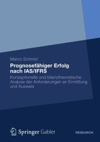 prognosef higer erfolg nach ias/ifrs 1st edition marco schmidt 3834935603, 3834935611, 9783834935601,