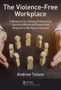 the violence free workplace 1st edition andrew tufano 0367559455, 1000213951, 9780367559458, 9781000213959
