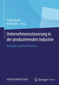 unternehmenssteuerung in der produzierenden industrie 1st edition author 3658021411, 365802142x,