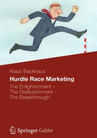 hurdle race marketing 1st edition klaus backhaus 3658024437, 3658024445, 9783658024437, 9783658024444