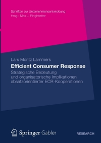 efficient consumer response 1st edition lars moritz lammers 3834943312, 3834943320, 9783834943316,