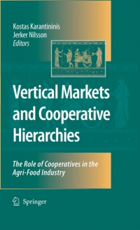 vertical markets and cooperative hierarchies 1st edition kostas karantininis, ?jerker nilsson 1402040725,