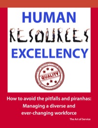 human resources excellency how to avoid the pitfalls and piranhas managing a diverse and ever changing