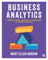 business analytics 1st edition mary ellen gordon 1529796121, 1529615992, 9781529796124, 9781529615999