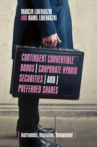 contingent convertible bonds corporate hybrid securities and preferred shares 1st edition marcin liberadzki,