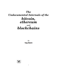 the undocumented internals of the bitcoin ethereum and blockchains from ipo to ico 1st edition vijay mukhi