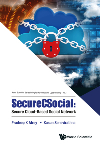 securecsocial secure cloud based social network 1st edition pradeep atrey, kasun senevirathna 9811205914,