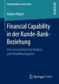 financial capability in der kunde bank beziehung 1st edition nadine mayer 3658210168, 3658210176,