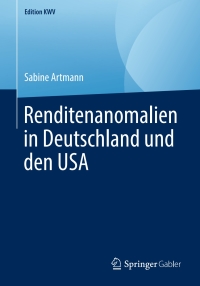 renditenanomalien in deutschland und den usa 1st edition sabine artmann 3658238720, 3658238739,
