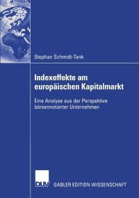 indexeffekte am europ ischen kapitalmarkt 1st edition stephan schmidt tank 3835000373, 3322820734,