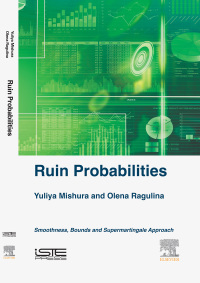 ruin probabilities 1st edition yuliya mishura, olena ragulina 1785482181, 0081020988, 9781785482182,