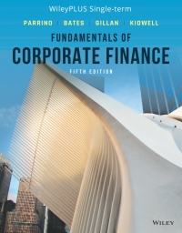 fundamentals of corporate finance 5e wileyplus single term 5th edition robert parrino, david s. kidwell,