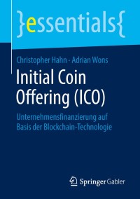 initial coin offering 1st edition christopher hahn, adrian wons 3658217863, 3658217871, 9783658217860,