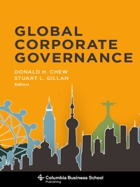 global corporate governance 1st edition donald h. chew 0231148550, 0231519974, 9780231148559, 9780231519977