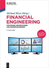 financial engineering 3rd edition author 3110531119, 3110531364, 9783110531114, 9783110531367