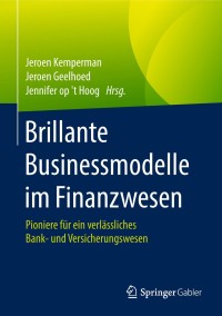 brillante businessmodelle im finanzwesen 1st edition jeroen kemperman 3658182881, 365818289x, 9783658182885,