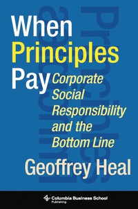 when principles pay 1st edition geoffrey heal 0231144008, 0231512937, 9780231144001, 9780231512930
