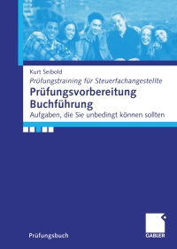 pr fungsvorbereitung buchf hrung 1st edition kurt seibold 3834901261, 3834992364, 9783834901262, 9783834992369