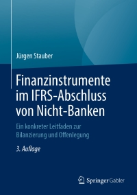 finanzinstrumente im ifrs abschluss von nicht banken 3rd edition j?rgen stauber 3658232331, 365823234x,
