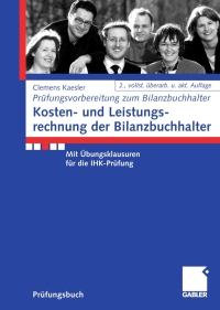 kosten und leistungsrechnung der bilanzbuchhalter 2nd edition clemens kaesler 3834908002, 3834998354,
