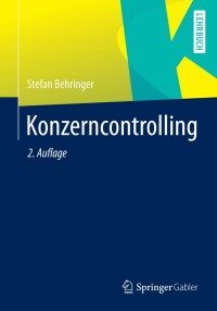 konzerncontrolling 2nd edition stefan behringer 3642419410, 3642419429, 9783642419416, 9783642419423