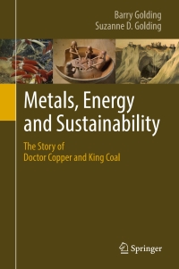 metals energy and sustainability 1st edition barry golding, suzanne d. golding 3319511734, 3319511750,